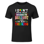 I Dont Speak Much Brilliant Autism Autistic Boys Girls Gift in Black - front view