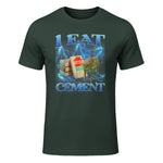 I Eat Cement Funny Cat Meme Internet Memes Funny Memes Gen-Z T-Shirt in Forest Green - front view