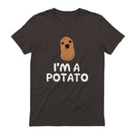 I'm A Potato - Funny Potato Shirt, Vegetable Food Gag Gift in Dark Chocolate - back view