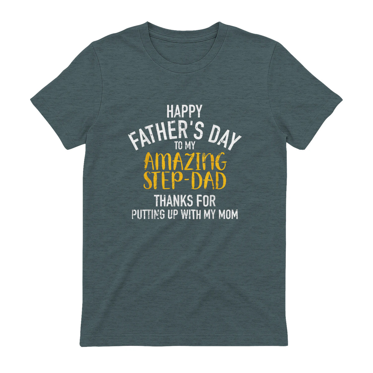 Happy father's day step dad in Dark Heather - back view