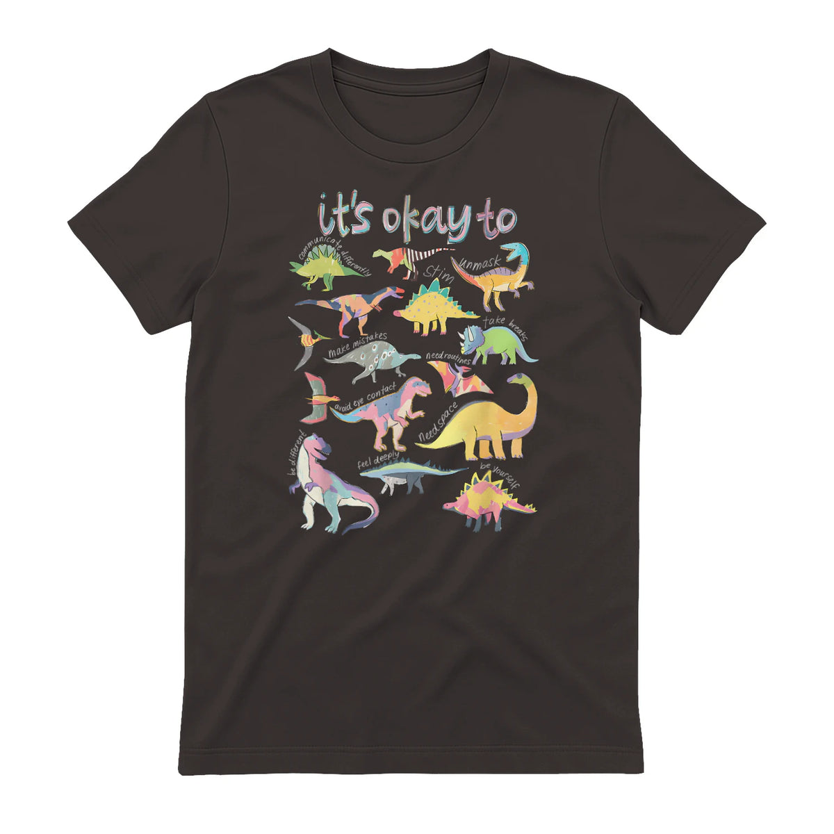 Autism Awareness It's Okay to Be Different Funny Dinosaur in Dark Chocolate - back view