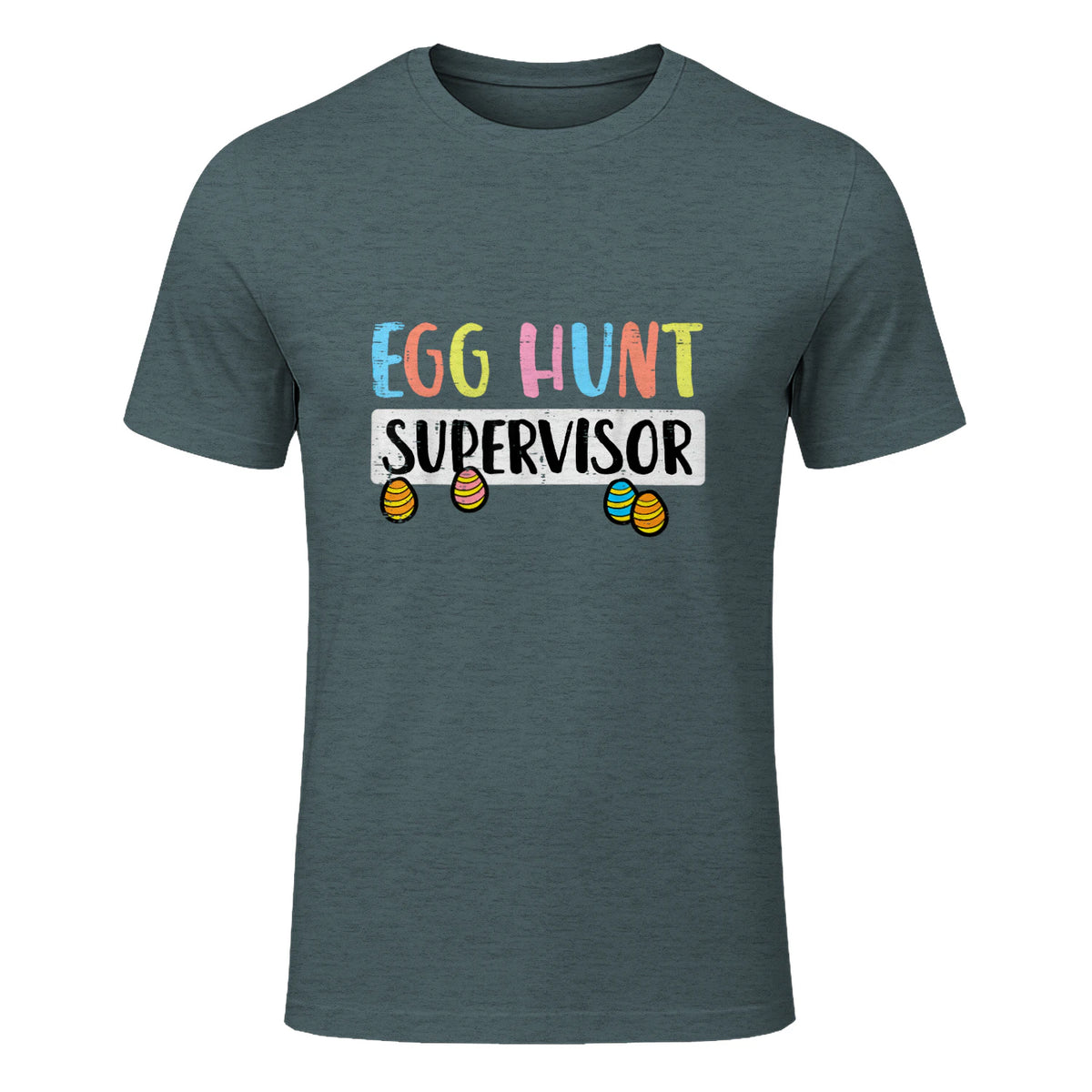 Easter Egg Hunt Supervisor Funny Mom Dad Men Women Kids T-Shirt in Dark Heather - front view