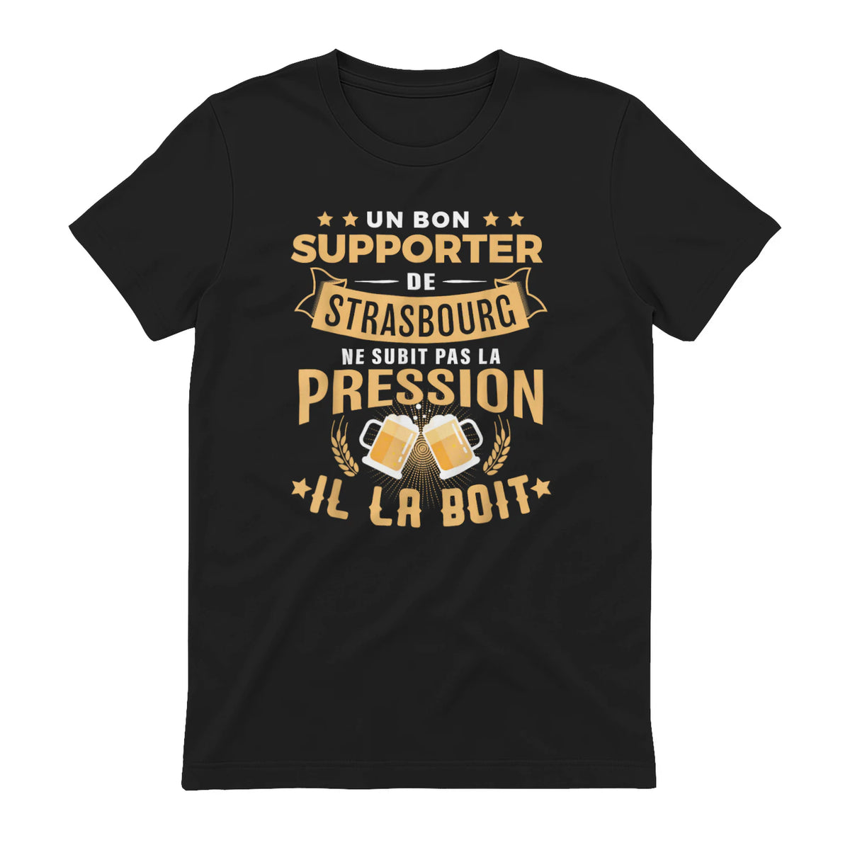 Bon Supporter Strasbourg boit la pression humour Strasbourg in Black - back view