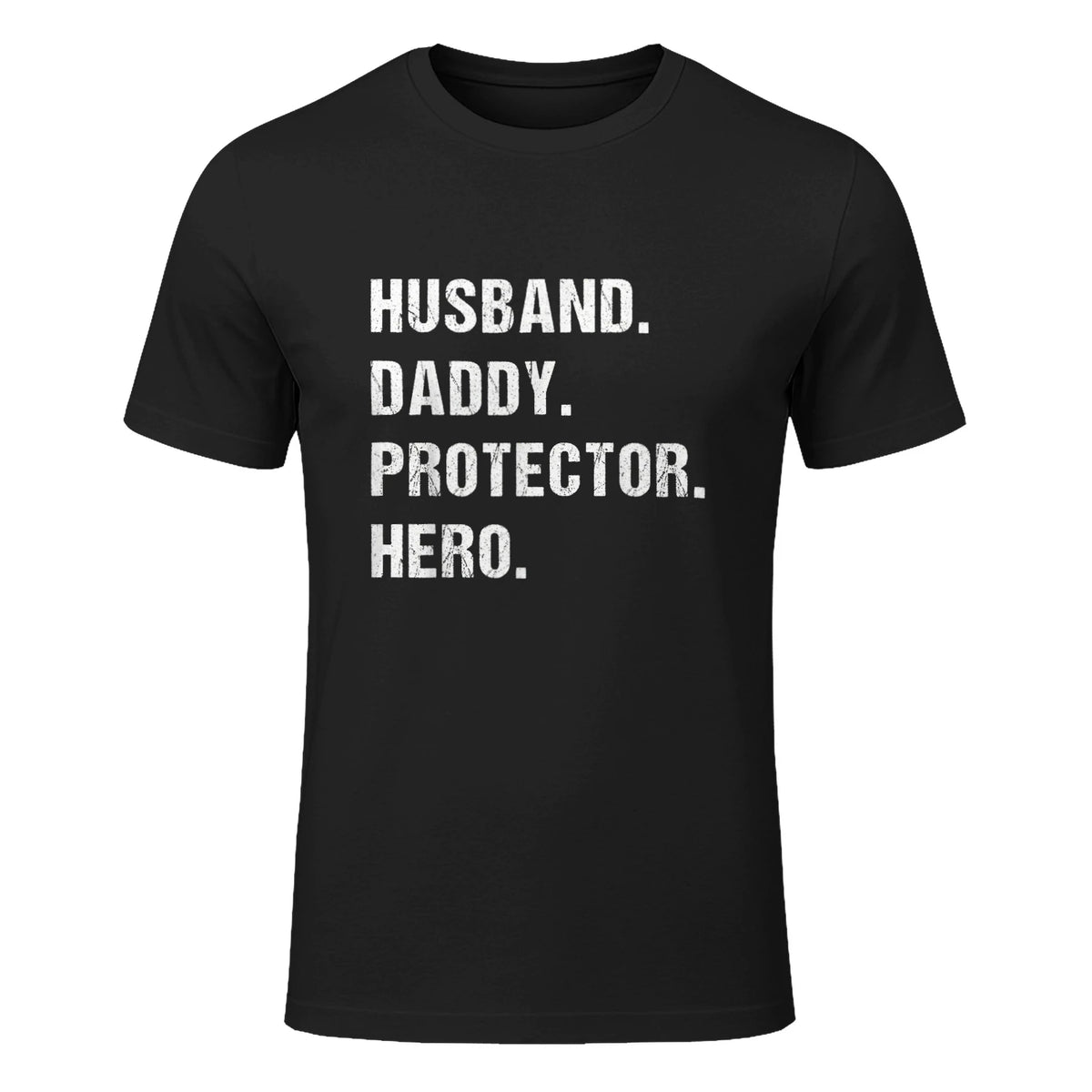 Husband Daddy Protector Hero T-Shirt in Black - front view