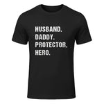 Husband Daddy Protector Hero T-Shirt in Black - front view