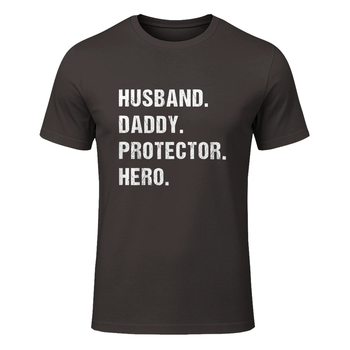 Husband Daddy Protector Hero T-Shirt in Dark Chocolate - front view