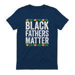 Black Fathers Matter Shirt Black History Month in Navy - back view