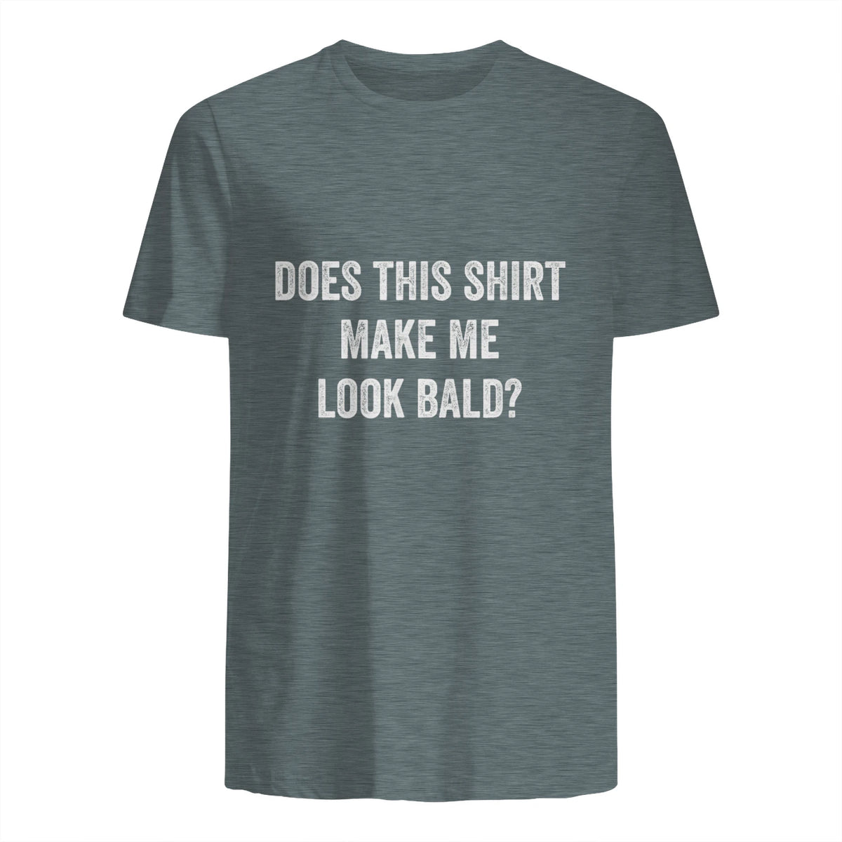 Does This Shirt Make Me Look Bald Fathers Day Dad Gift in Dark Heather - back view