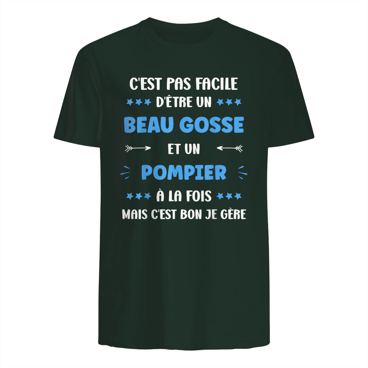 Départ Métier Super Pompier Humour Beau Gosse Pompier in Forest Green - back view
