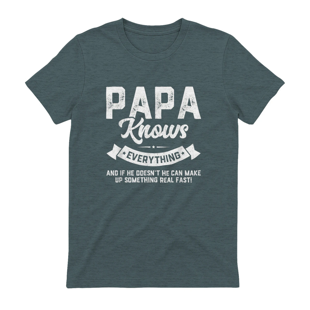 Papa Knows Everything Funny Father's Day Gift T-Shirt in Dark Heather - back view