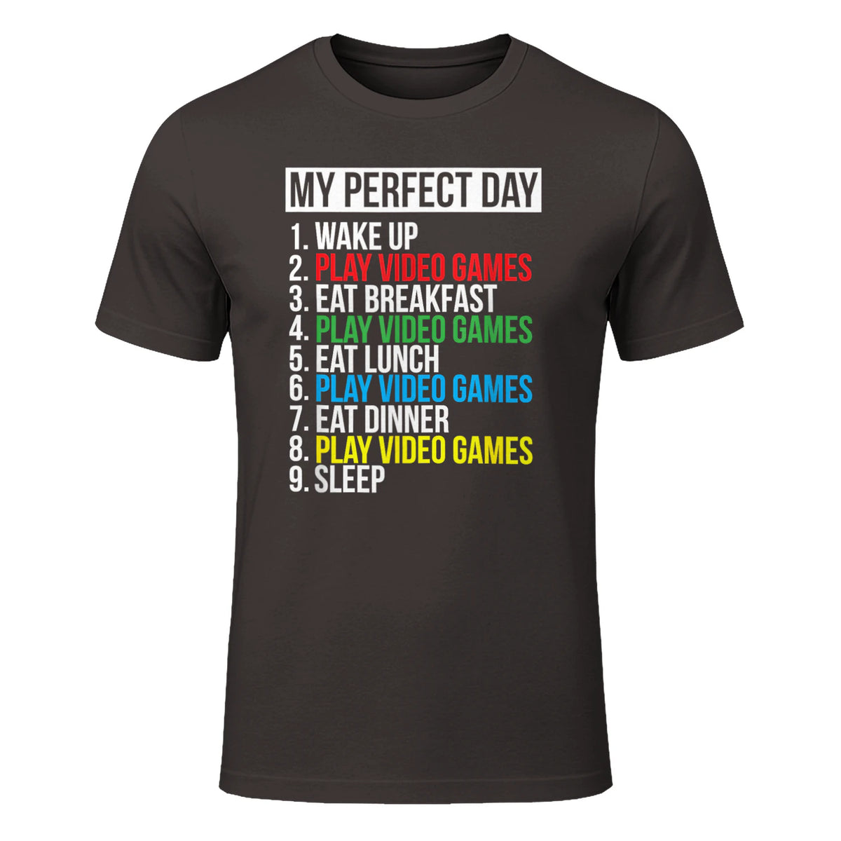 My Perfect Day Video Games Funny Cool Gamer in Dark Chocolate - front view