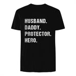 Husband Daddy Protector Hero T-Shirt in Black - back view