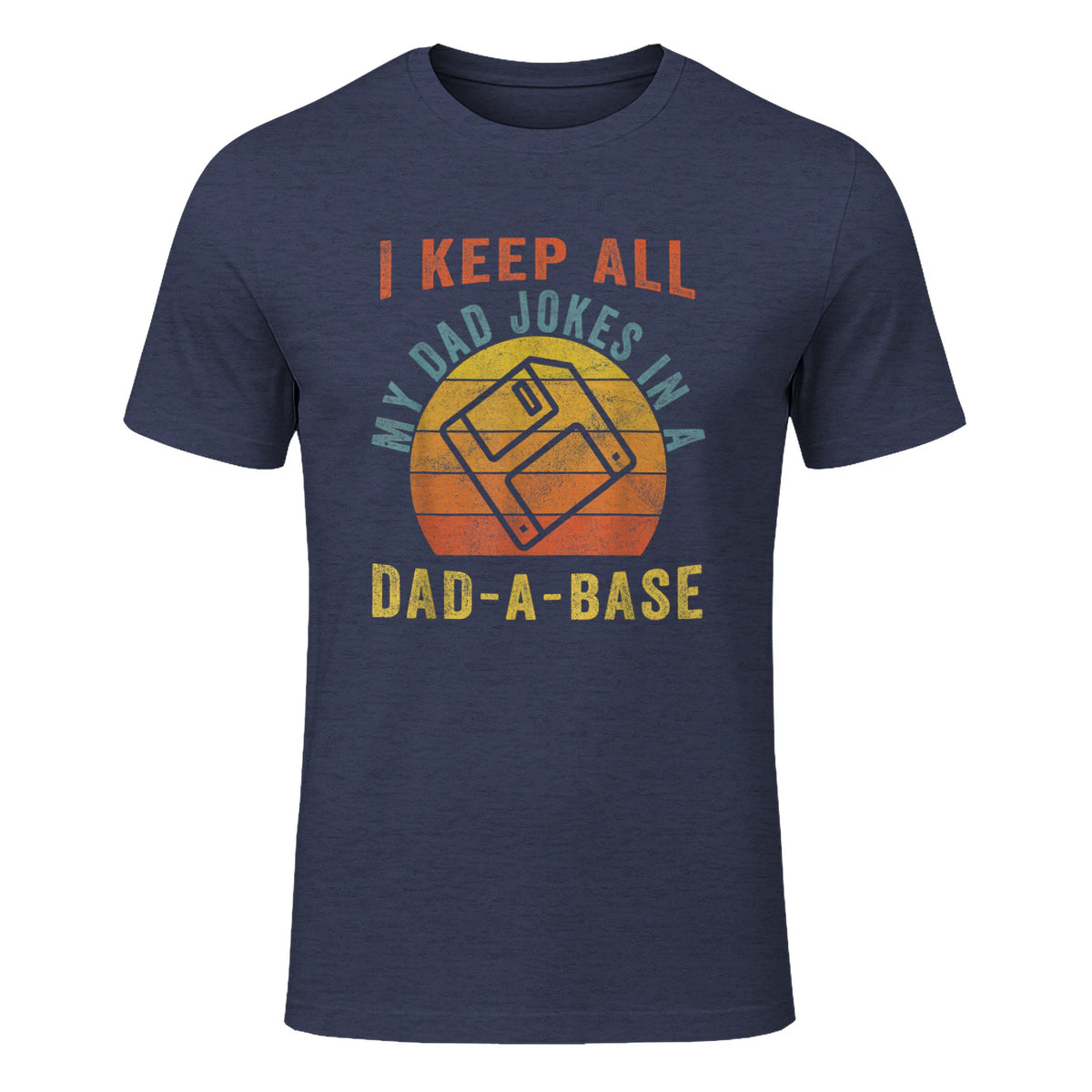 I Keep All My Dad Jokes In A Dad-A-Base Vintage Father Dad in Heather Navy - front view