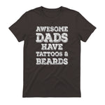 Awesome Dads Have Tattoos And Beards Shirt Fathers Day Gift in Dark Chocolate - back view