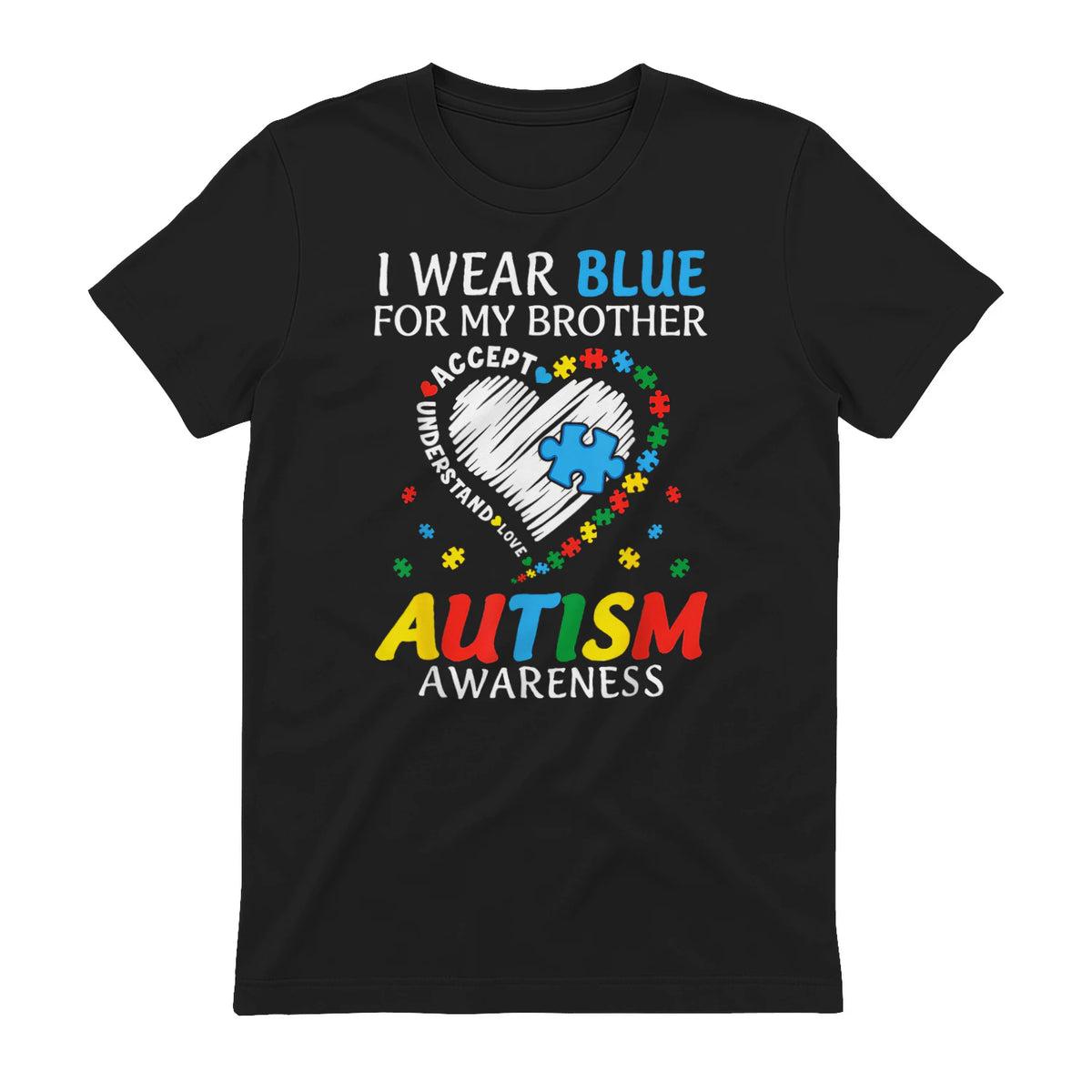 I Wear Blue For My Brother Autism Awareness in Black - back view