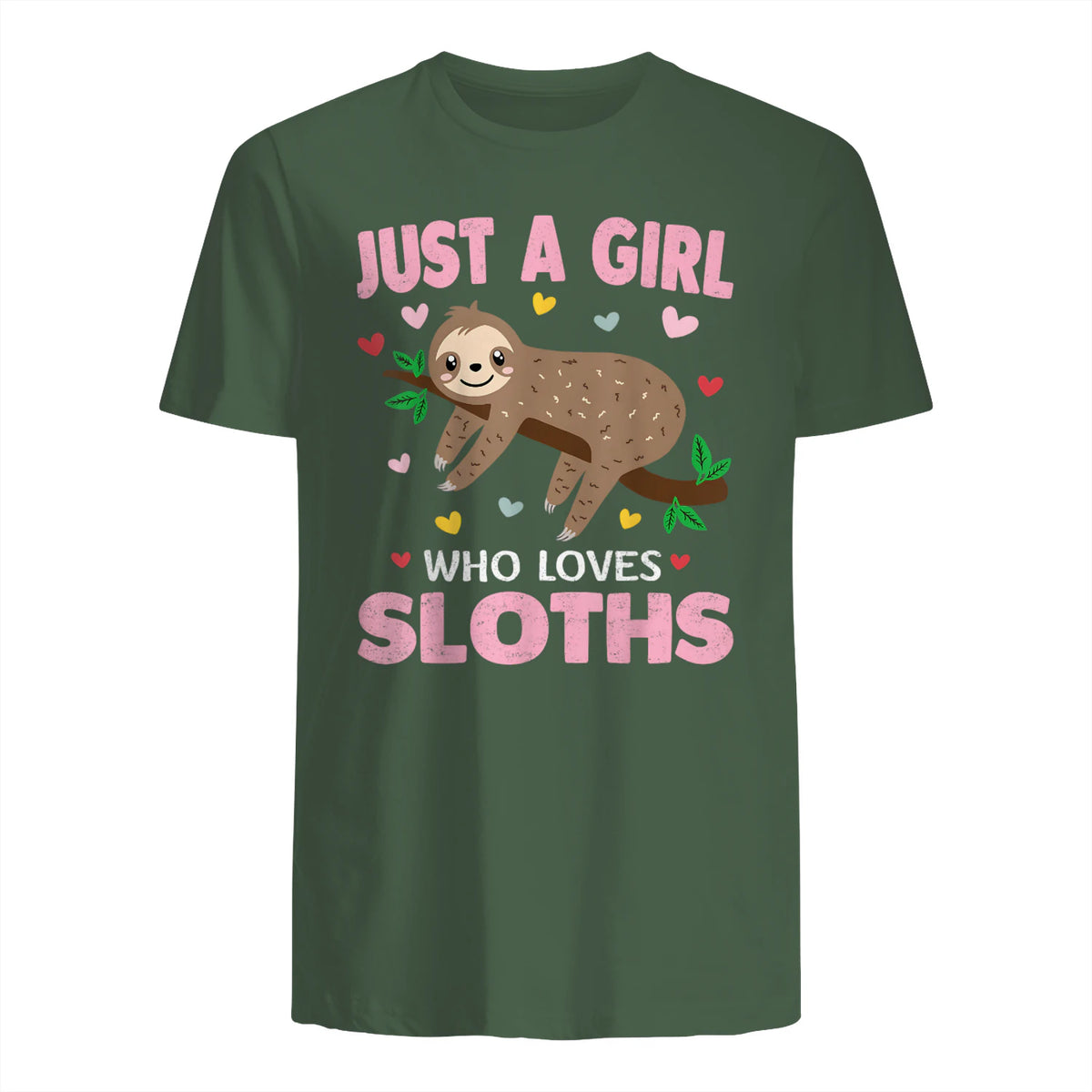 Just a Girl Who Loves Sloths Shirt Gift For Sloths Lover in Military Green - back view