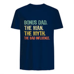Bonus Dad The Man Myth Bad Influence Funny Step-Dad Stepdad in Navy - back view