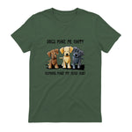 Dogs Makes Me Happy Humans Make My Head Hurt T-Shirt in Military Green - back view