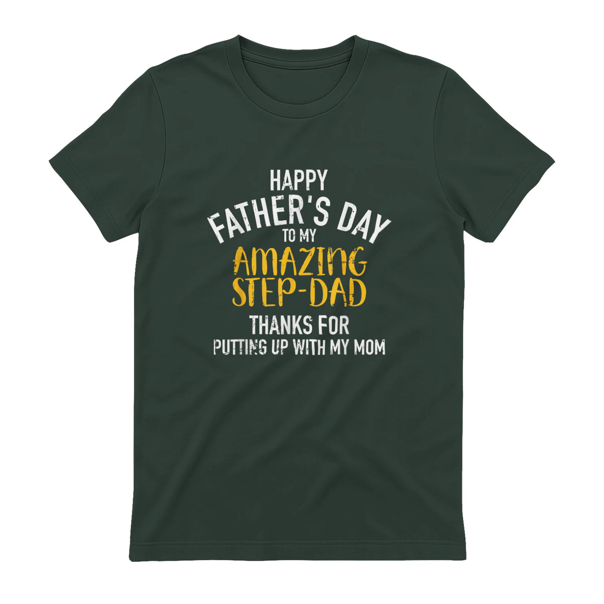 Happy father's day step dad in Forest Green - back view