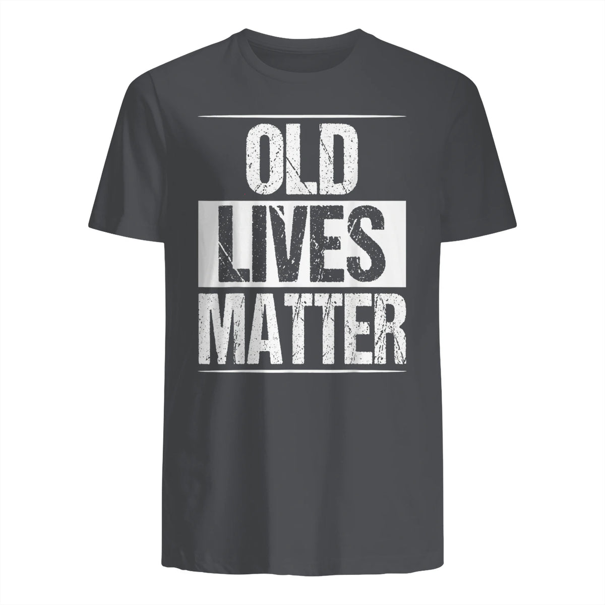 Old Lives Matter Funny Dad Birthday Gift T-Shirt in Charcoal - back view