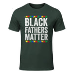 Black Fathers Matter Shirt Black History Month in Forest Green - front view