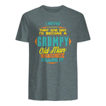 Mens Never Dreamed That I'd Become A Grumpy Old Man Funny Short Sleeve in Dark Heather - back view