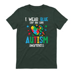 Autism Awareness Wear Blue for My Son ASD Mom Dad Men Women in Forest Green - back view