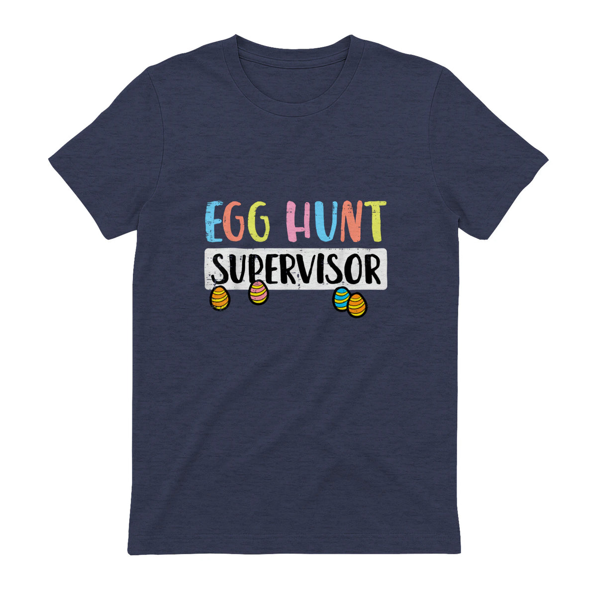 Easter Egg Hunt Supervisor Funny Mom Dad Men Women Kids T-Shirt in Heather Navy - back view