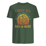 I Keep All My Dad Jokes In A Dad-A-Base Vintage Father Dad in Military Green - back view