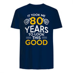 Took Me Eighty Years Birthday Gift T-Shirt in Navy - back view