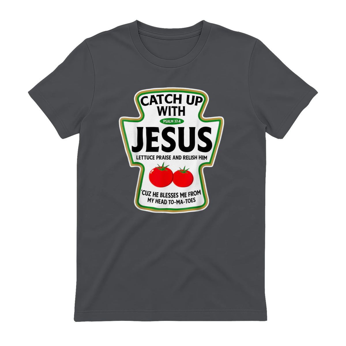 Catch Up with Jesus T-Shirt in Charcoal - back view