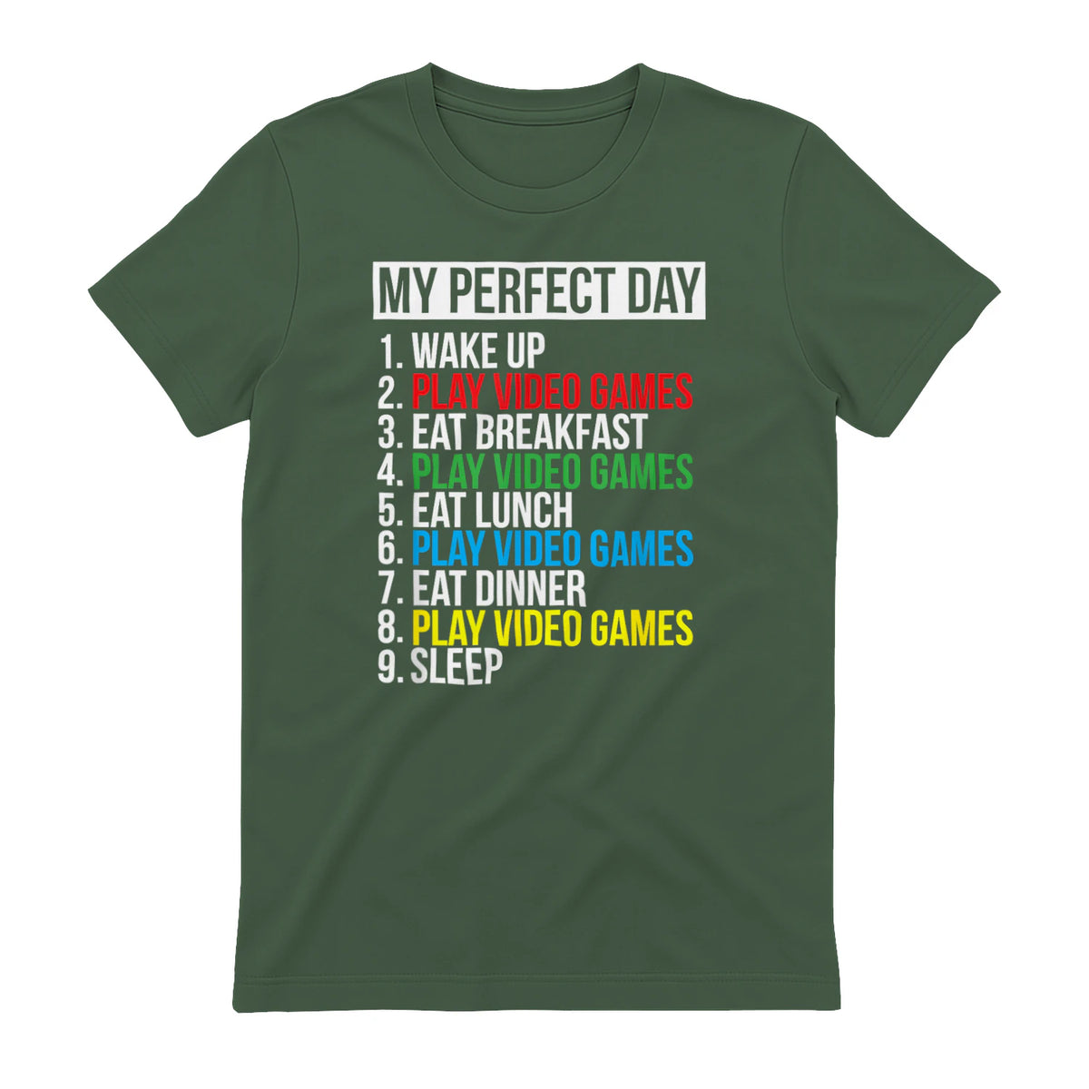 My Perfect Day Video Games Funny Cool Gamer in Military Green - back view