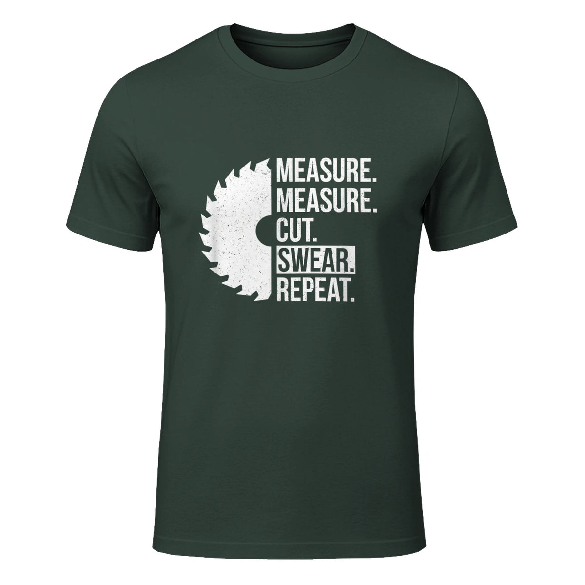 Funny Dad Shirt Measure Cut Swear Handyman Father Day Tshirt in Forest Green - front view