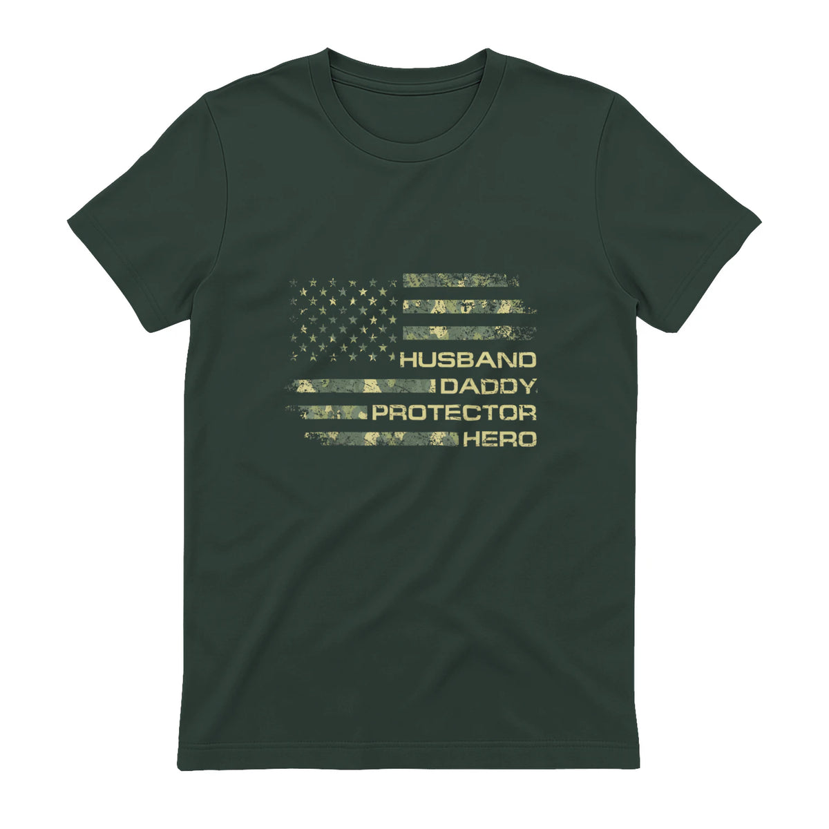 Husband Daddy Protector Hero Fathers Day Camo American Flag in Forest Green - back view