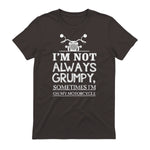 I'm not always grumpy, sometimes I'm on my in Dark Chocolate - back view