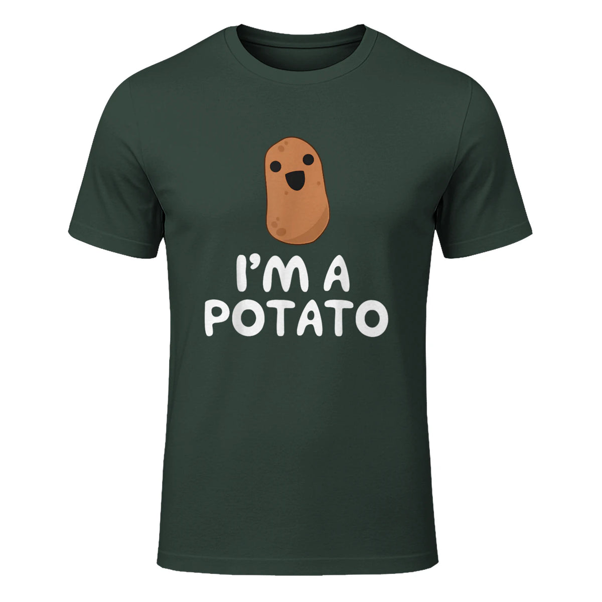 I'm A Potato - Funny Potato Shirt, Vegetable Food Gag Gift in Forest Green - front view