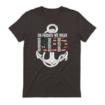 On Fridays We Wear Red Remember Everyone Deployed Navy T-Shirt in Dark Chocolate - back view