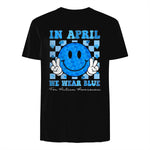 In April We Wear Blue Autism Awareness T-Shirt in Black - back view