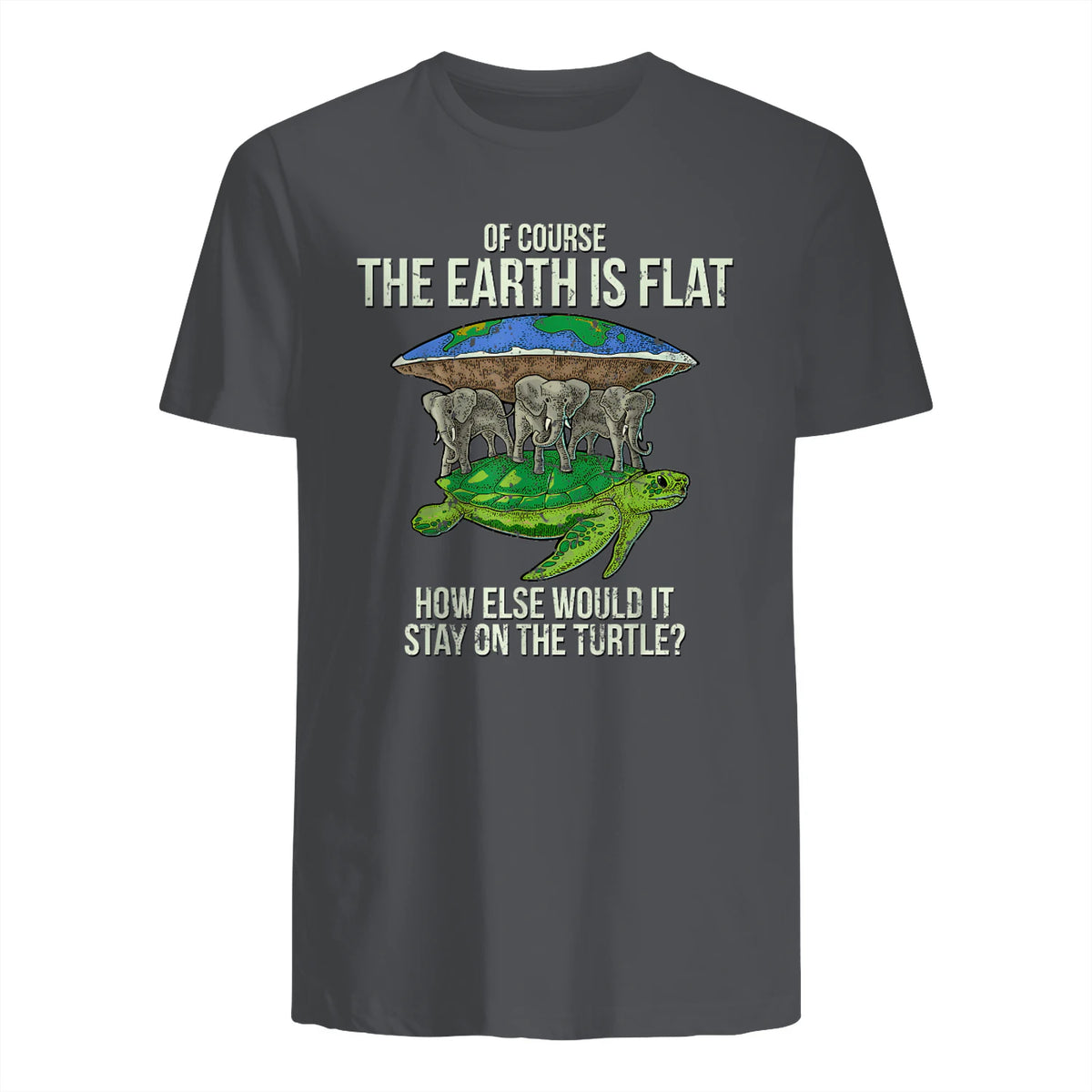 Flat Earth Society T Shirt Turtle Elephants Men Women Gift in Charcoal - back view