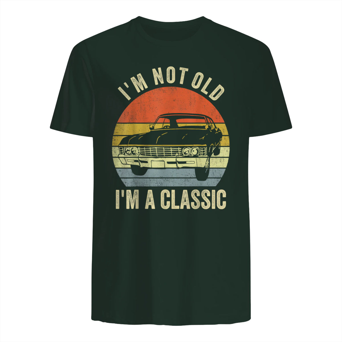 I'm Not Old Just Classic Funny Fathers Day Gift Dad T-Shirt in Forest Green - back view