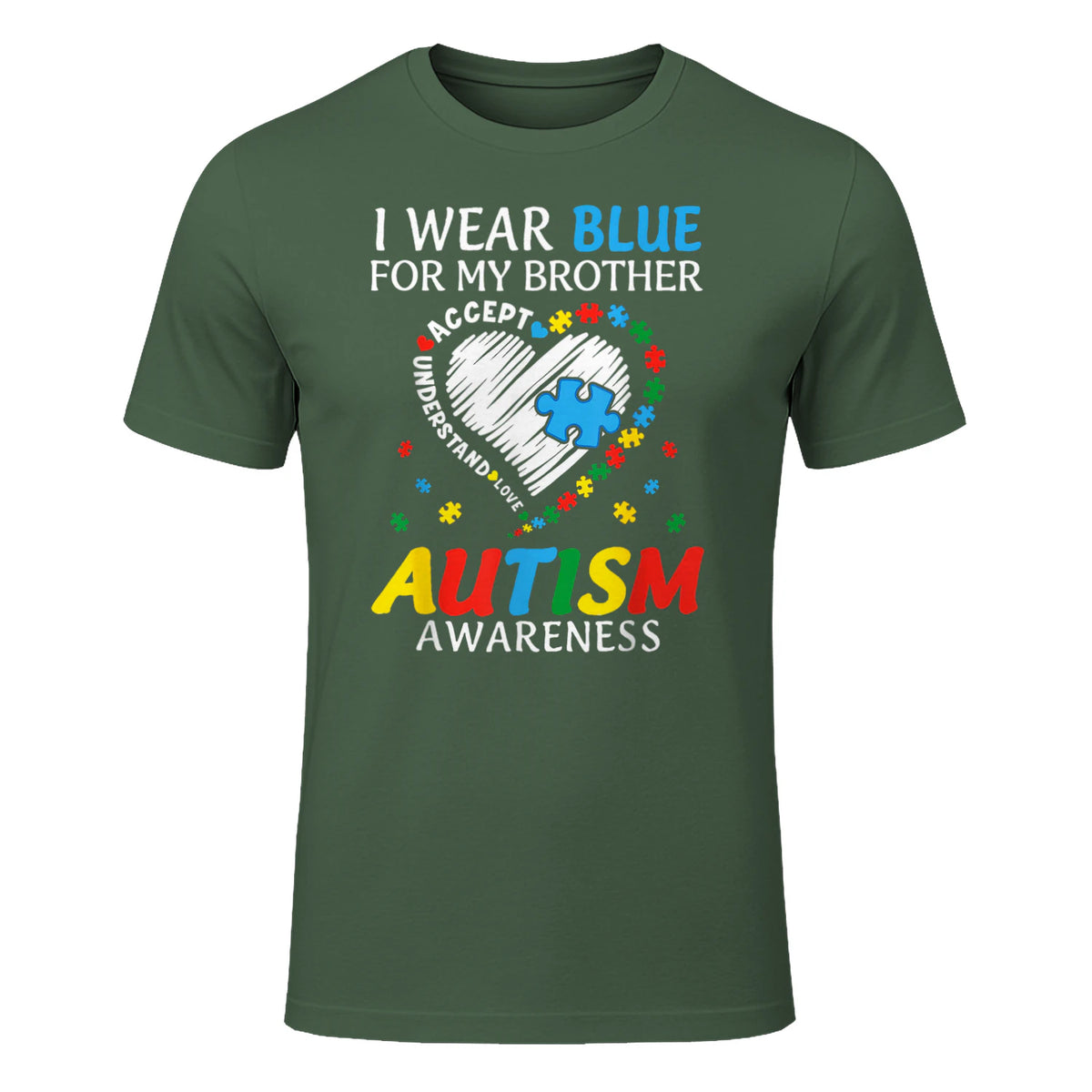 I Wear Blue For My Brother Autism Awareness in Military Green - front view