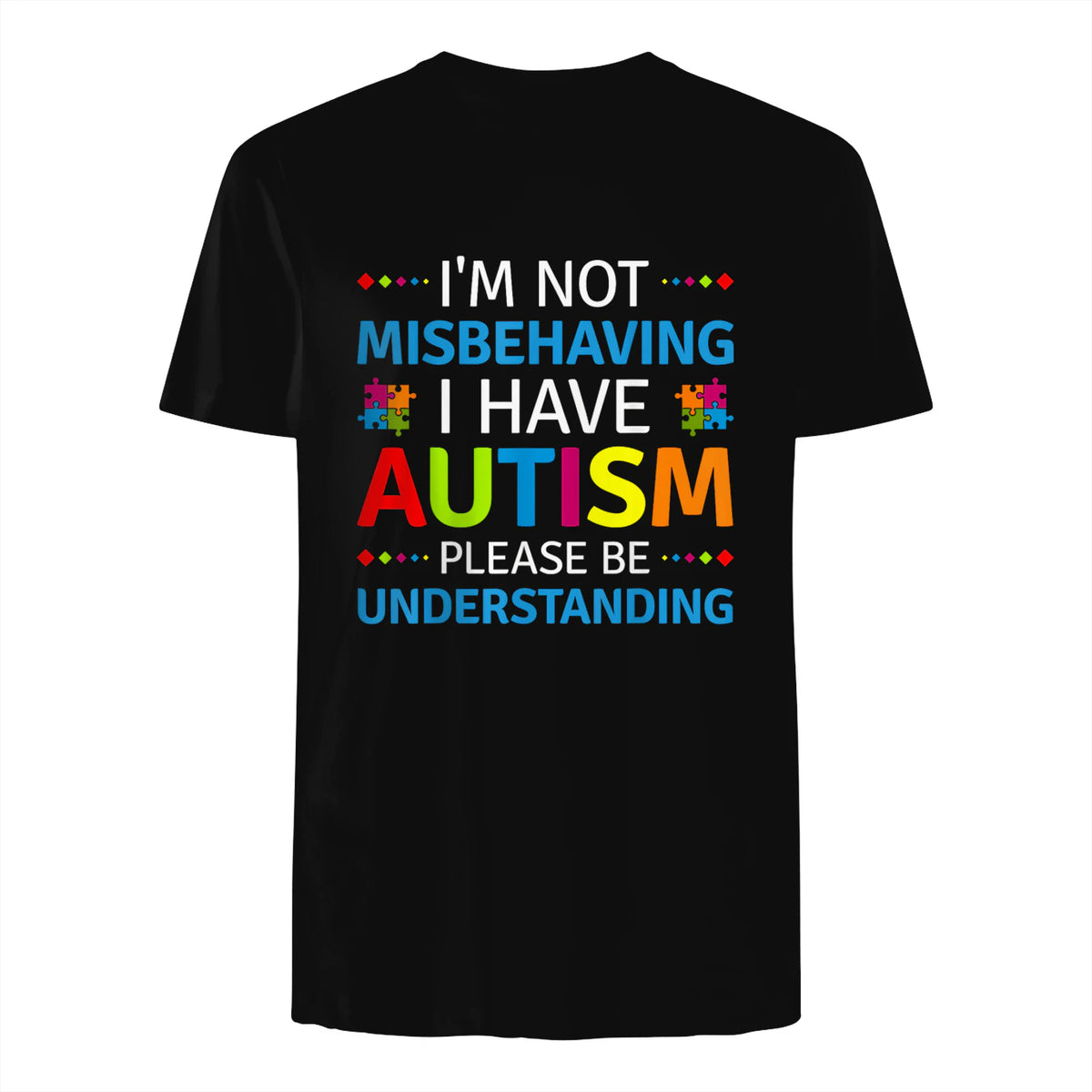 I'm Not Misbehaving I Have Autism T-Shirt in Black - back view