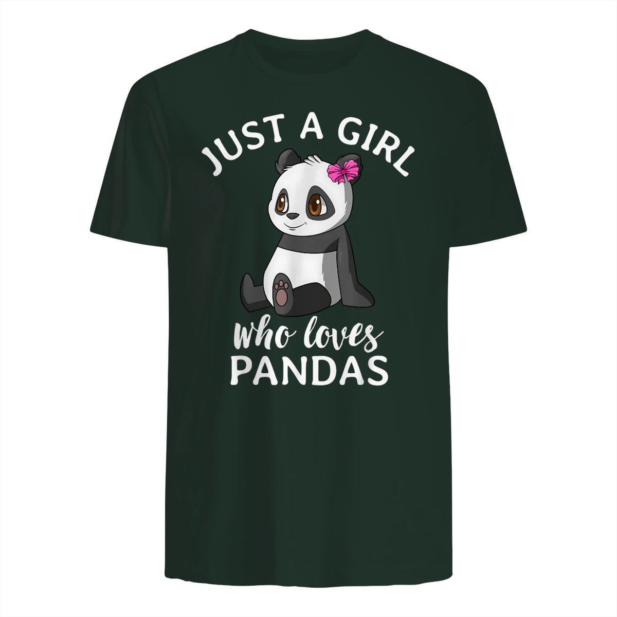 Cute Panda Kawaii Just A Girl Who Loves Pandas Girls in Forest Green - back view