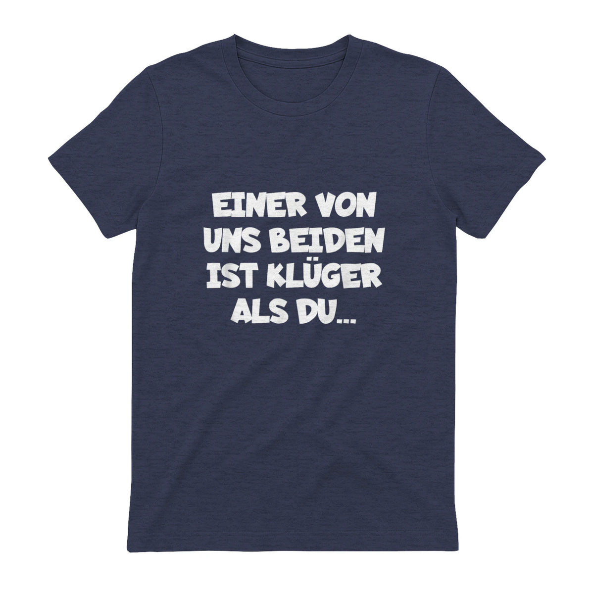 Einer Von Uns Beiden Ist Klüger Als Du in Heather Navy - back view