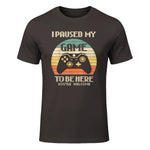 I Paused My Game To Be Here You're Welcome Retro Gamer Gift in Dark Chocolate - front view