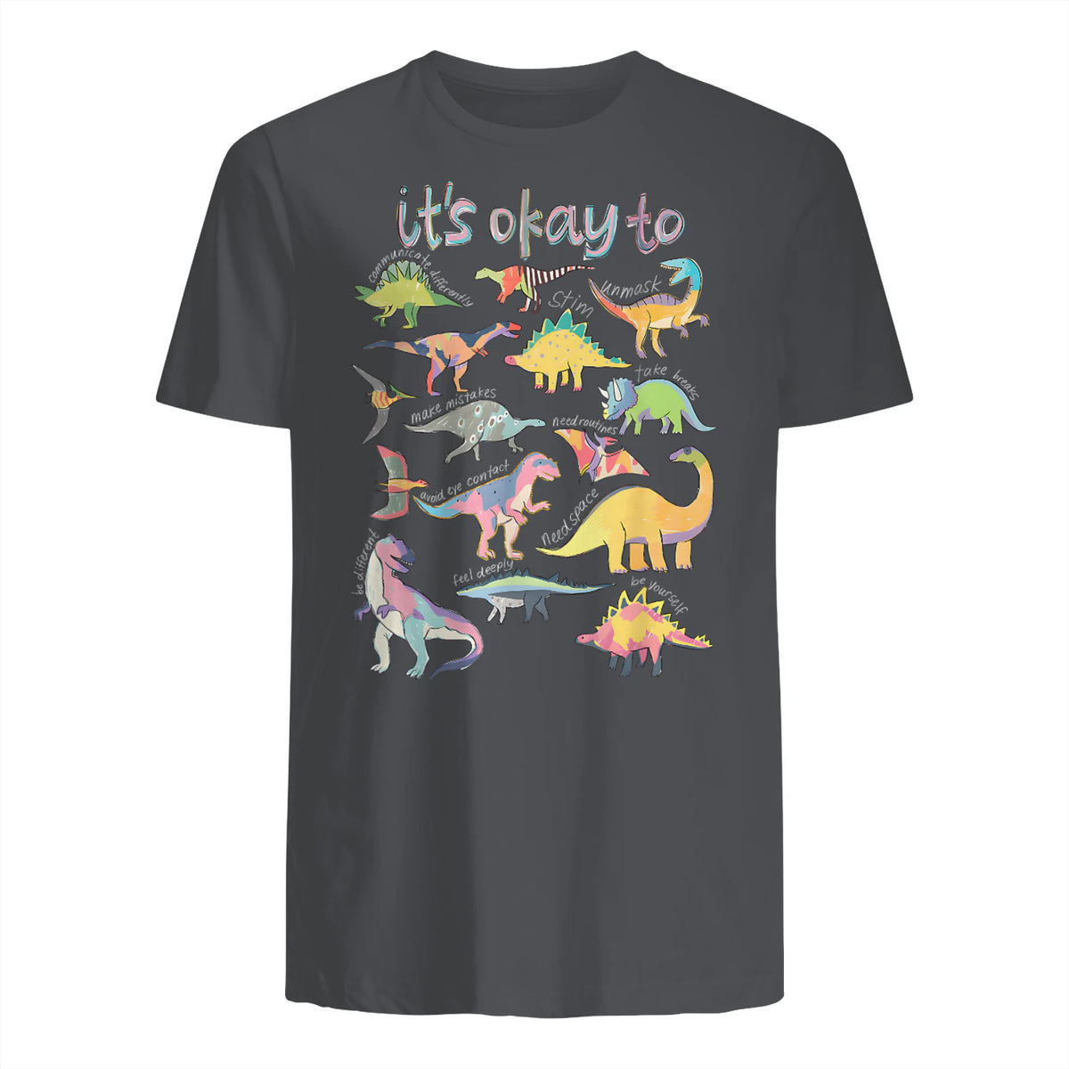 Autism Awareness It's Okay to Be Different Funny Dinosaur in Charcoal - back view