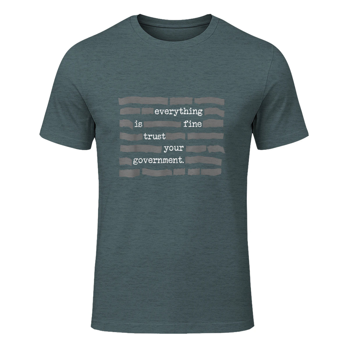 Everything Is Fine Trust Your Government Conspiracy Theory in Dark Heather - front view
