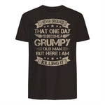 I Never Dreamed That I'd Become A Grumpy Old Man Grandpa in Dark Chocolate - back view