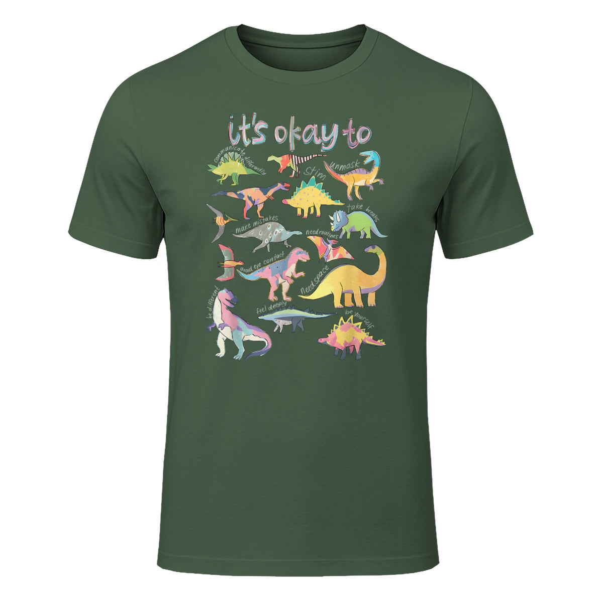 Autism Awareness It's Okay to Be Different Funny Dinosaur in Military Green - front view