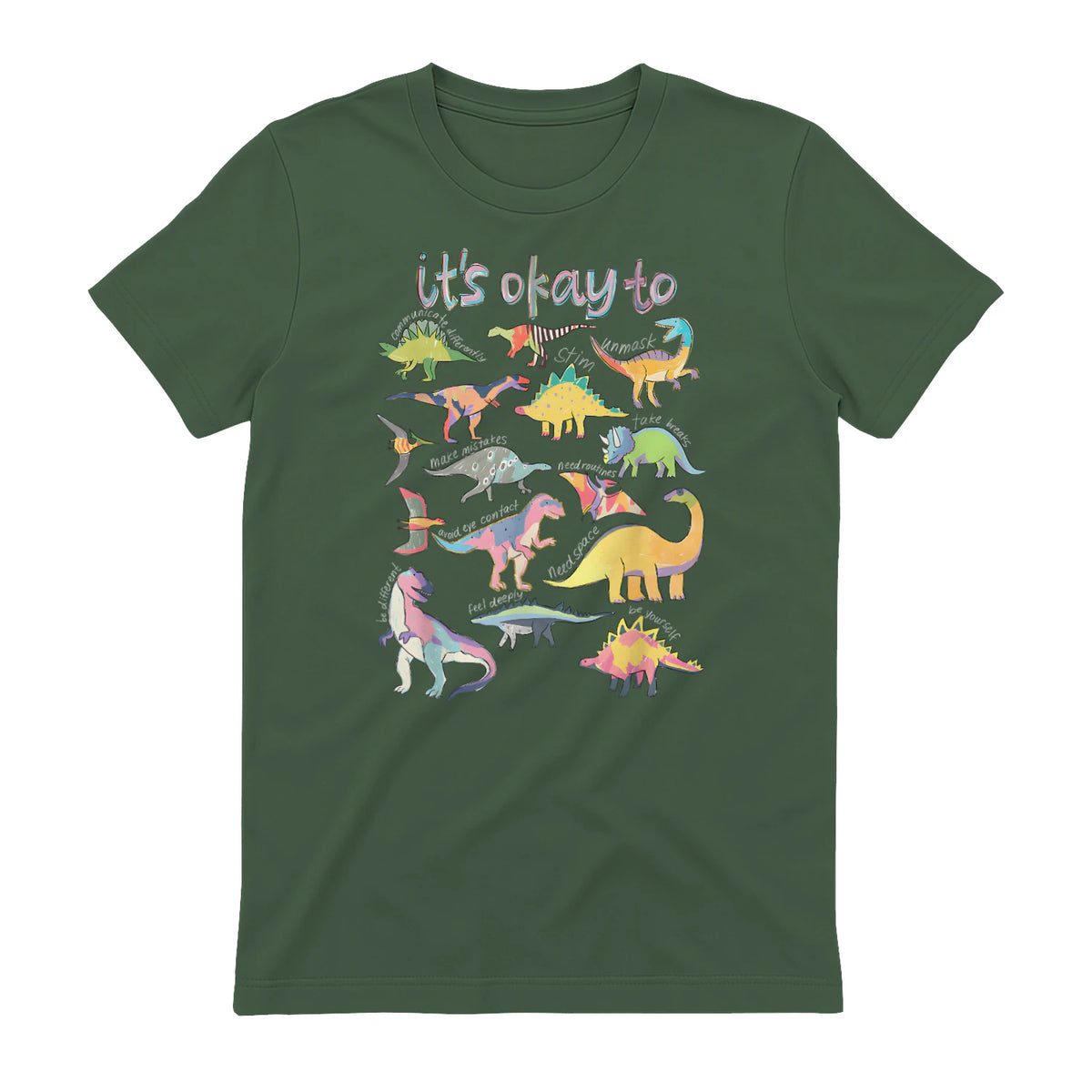 Autism Awareness It's Okay to Be Different Funny Dinosaur in Military Green - back view